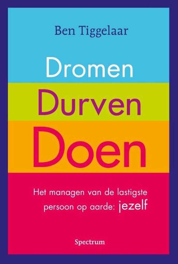 Dromen, Durven, Doen!