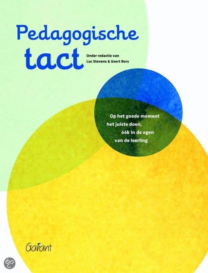 Pedagogische tact; op het goede moment het juiste doen, ook voor leerlingen