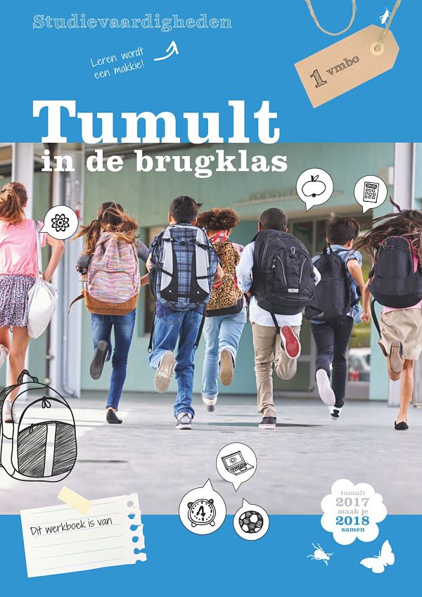 Tumult in de brugklas studievaardigheden 1 vmbo